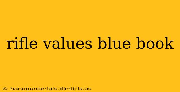 rifle values blue book