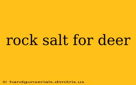 rock salt for deer