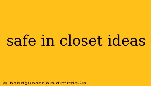 safe in closet ideas