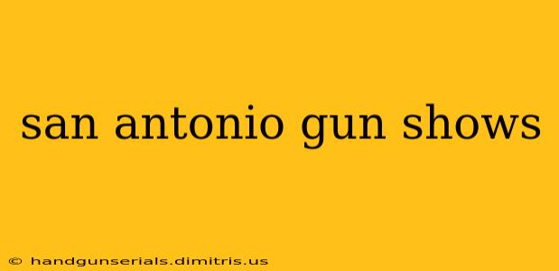 san antonio gun shows