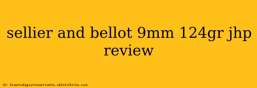 sellier and bellot 9mm 124gr jhp review