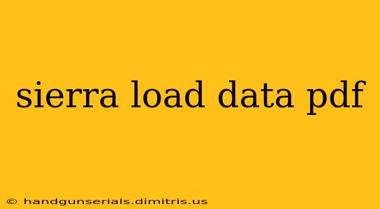 sierra load data pdf