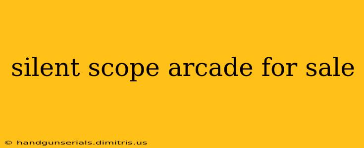 silent scope arcade for sale