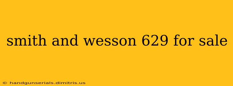 smith and wesson 629 for sale