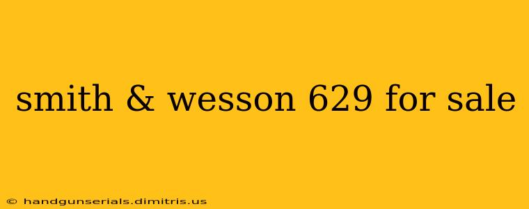 smith & wesson 629 for sale