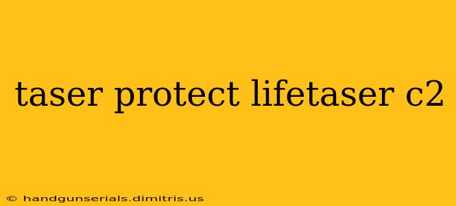 taser protect lifetaser c2