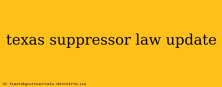 texas suppressor law update