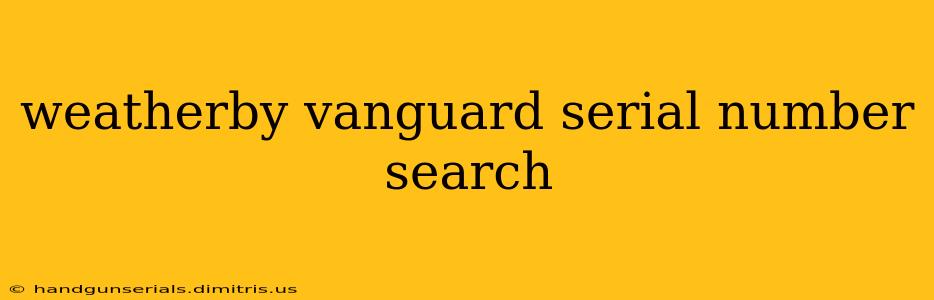 weatherby vanguard serial number search