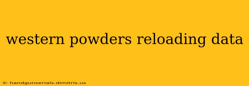 western powders reloading data