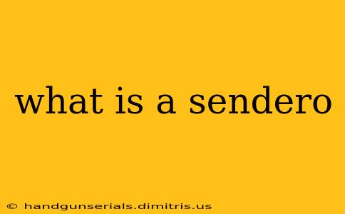 what is a sendero