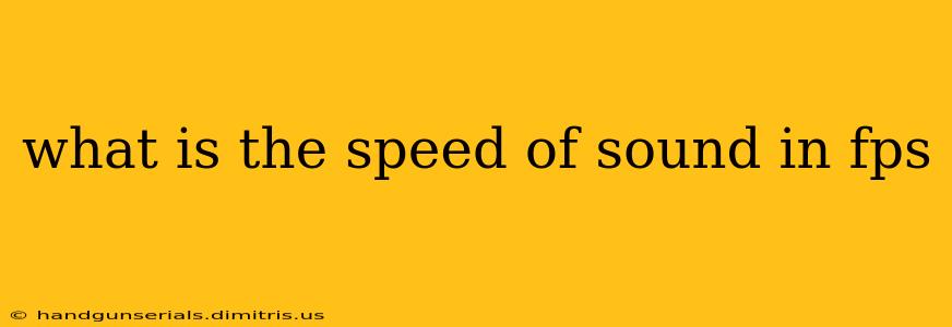 what is the speed of sound in fps