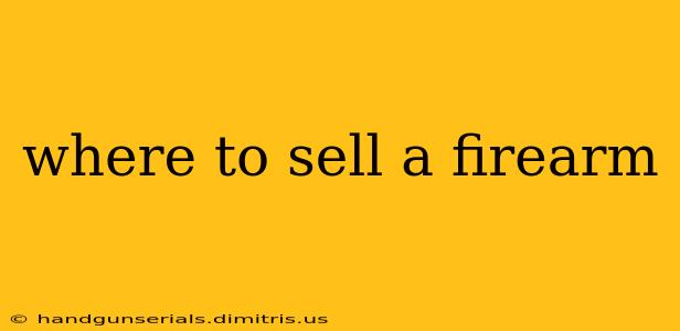 where to sell a firearm