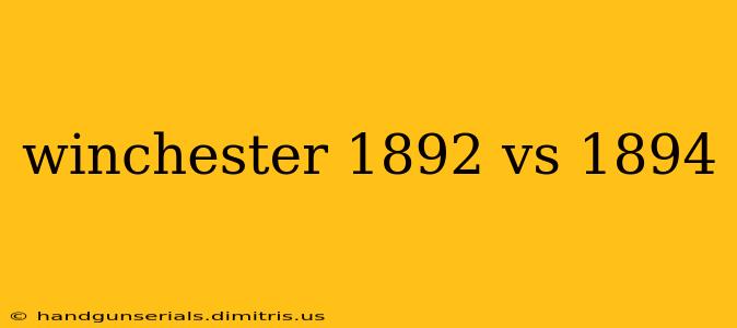 winchester 1892 vs 1894